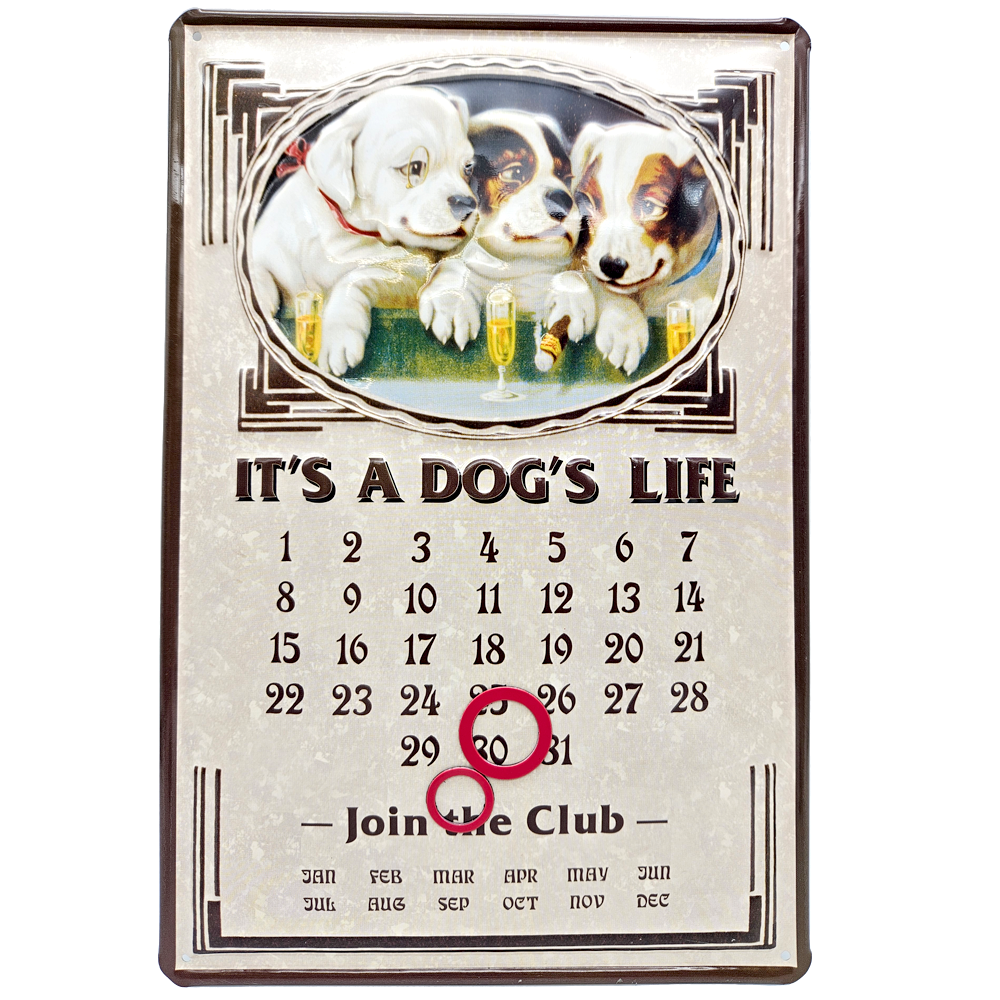 Blechschild "It`s a Dog life" Hunde Jahreskalender